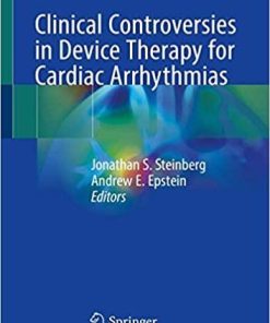 Clinical Controversies in Device Therapy for Cardiac Arrhythmias 1st ed. 2019 Edition