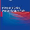 Principles of Clinical Medicine for Space Flight 2nd ed. 2019 Edition