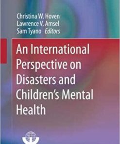 An International Perspective on Disasters and Children’s Mental Health (Integrating Psychiatry and Primary Care) 1st ed. 2019 Edition