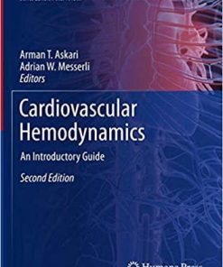 Cardiovascular Hemodynamics: An Introductory Guide (Contemporary Cardiology) 2nd ed. 2019 Edition