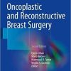 Oncoplastic and Reconstructive Breast Surgery 2nd ed. 2019 Edition