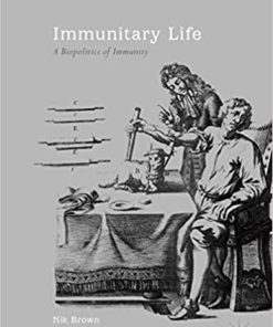 Immunitary Life: A Biopolitics of Immunity 1st ed. 2019 Edition