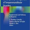 Contemporary Management of Temporomandibular Disorders: Fundamentals and Pathway to Diagnosis 1st ed. 2019 Edition