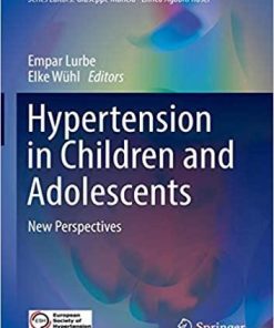 Hypertension in Children and Adolescents: New Perspectives (Updates in Hypertension and Cardiovascular Protection) 1st ed. 2019 Edition