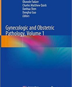 Gynecologic and Obstetric Pathology, Volume 1 1st ed. 2019 Edition