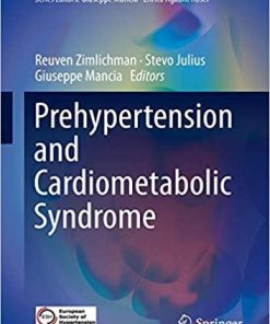 Prehypertension and Cardiometabolic Syndrome (Updates in Hypertension and Cardiovascular Protection) 1st ed. 2019 Edition