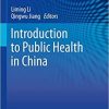 Introduction to Public Health in China 1st ed. 2019 Edition