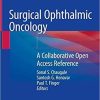 Surgical Ophthalmic Oncology: A Collaborative Open Access Reference 1st ed. 2019 Edition