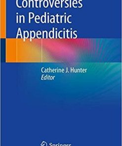 Controversies in Pediatric Appendicitis 1st ed. 2019 Edition