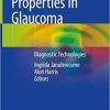 Biophysical Properties in Glaucoma: Diagnostic Technologies Hardcover – February 1, 2019