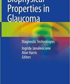 Biophysical Properties in Glaucoma: Diagnostic Technologies Hardcover – February 1, 2019