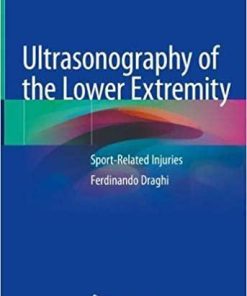 Ultrasonography of the Lower Extremity: Sport-Related Injuries Hardcover – July 2, 2019