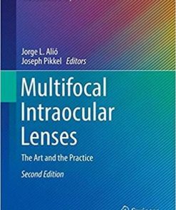 Multifocal Intraocular Lenses: The Art and the Practice (Essentials in Ophthalmology) 2nd ed. 2019 Edition