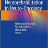 Neurorehabilitation in Neuro-Oncology 1st ed. 2019 Edition