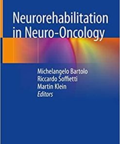 Neurorehabilitation in Neuro-Oncology 1st ed. 2019 Edition