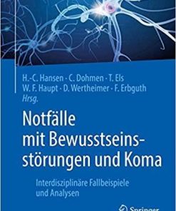 Notfälle mit Bewusstseinsstörungen und Koma: Interdisziplinäre Fallbeispiele und Analysen (German Edition) (German) Paperback – August 31, 2019