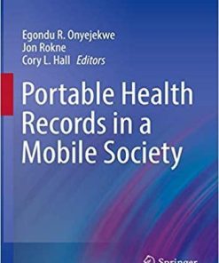 Portable Health Records in a Mobile Society (Health Informatics) 1st ed. 2019 Edition