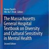 The Massachusetts General Hospital Textbook on Diversity and Cultural Sensitivity in Mental Health (Current Clinical Psychiatry) 2nd ed. 2019 Edition