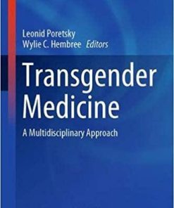 Transgender Medicine: A Multidisciplinary Approach (Contemporary Endocrinology) 1st ed. 2019 Edition