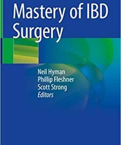 Mastery of IBD Surgery 1st ed. 2019 Edition