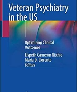 Veteran Psychiatry in the US: Optimizing Clinical Outcomes Paperback – April 1, 2019