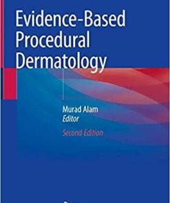 Evidence-Based Procedural Dermatology 2nd ed. 2019 Edition