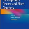 Hirschsprung’s Disease and Allied Disorders 4th ed. 2019 Edition