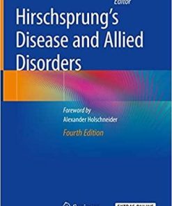 Hirschsprung’s Disease and Allied Disorders 4th ed. 2019 Edition