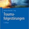 Traumafolgestörungen (German Edition) (German) 5. Aufl. 2019 Edition