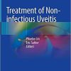 Treatment of Non-infectious Uveitis 1st ed. 2019 Edition