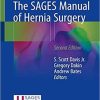 The SAGES Manual of Hernia Surgery 2nd ed. 2019 Edition