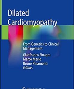 Dilated Cardiomyopathy: From Genetics to Clinical Management 1st ed. 2019 Edition