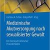 Medizinische Akutversorgung nach sexualisierter Gewalt: Ein forensisch-klinischer Praxisleitfaden (German Edition) (German) Paperback – February 19, 2019