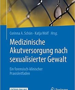 Medizinische Akutversorgung nach sexualisierter Gewalt: Ein forensisch-klinischer Praxisleitfaden (German Edition) (German) Paperback – February 19, 2019