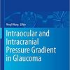 Intraocular and Intracranial Pressure Gradient in Glaucoma (Advances in Visual Science and Eye Diseases) 1st ed. 2019 Edition