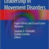 Leadership in Movement Disorders: Expert Advice and Crucial Career Moments Paperback – June 25, 2019