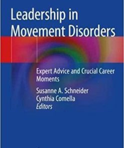 Leadership in Movement Disorders: Expert Advice and Crucial Career Moments Paperback – June 25, 2019