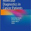 Molecular Diagnostics in Cancer Patients 1st ed. 2019 Edition