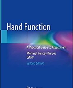 Hand Function: A Practical Guide to Assessment 2nd ed. 2019 Edition