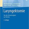 Laryngektomie: Von der Stimmlosigkeit zur Stimme (Praxiswissen Logopädie) (German Edition) (German) 3., vollst. überarb. Aufl. 2019 Edition