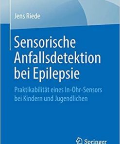 Sensorische Anfallsdetektion bei Epilepsie: Praktikabilität eines In-Ohr-Sensors bei Kindern und Jugendlichen (Best of Pflege) (German Edition) (German) Paperback – December 29, 2018