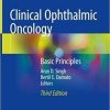 Clinical Ophthalmic Oncology: Basic Principles 3rd ed. 2019 Edition