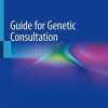 Guide for Genetic Consultation Paperback – April 25, 2019