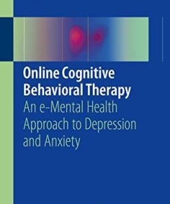 Online Cognitive Behavioral Therapy: An e-Mental Health Approach to Depression and Anxiety Paperback – December 27, 2018