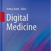 Digital Medicine (Health Informatics) 1st ed. 2019 Edition