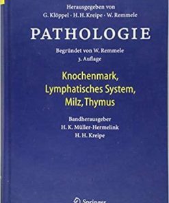 Pathologie: Knochenmark, Lymphatisches System, Milz, Thymus (German Edition) (German) 3. Aufl. 2019 Edition