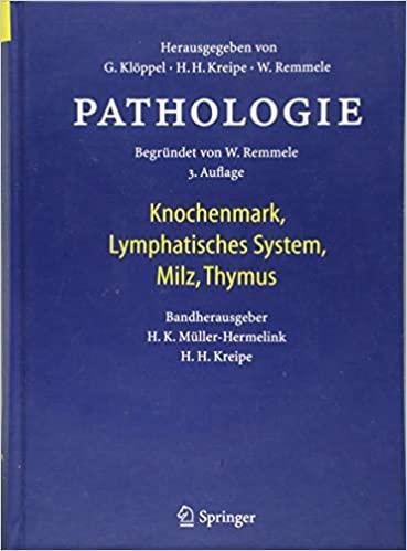 Pathologie: Knochenmark, Lymphatisches System, Milz, Thymus (German Edition) (German) 3. Aufl. 2019 Edition Pathologie: Knochenmark, Lymphatisches System, Milz, Thymus (German Edition) (German) 3. Aufl. 2019 Edition