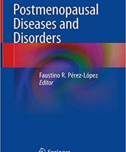 Postmenopausal Diseases and Disorders 1st ed. 2019 Edition