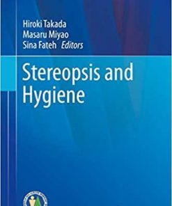 Stereopsis and Hygiene (Current Topics in Environmental Health and Preventive Medicine) 1st ed. 2019 Edition