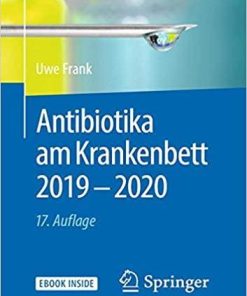 Antibiotika am Krankenbett 2019 – 2020 (1×1 der Therapie) (German Edition) (German) 17., vollst. überarb. u. akt. Aufl. 2019 Edition